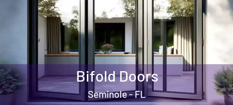 Bifold Doors Seminole - FL