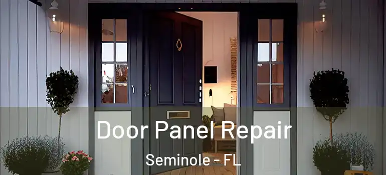 Door Panel Repair Seminole - FL