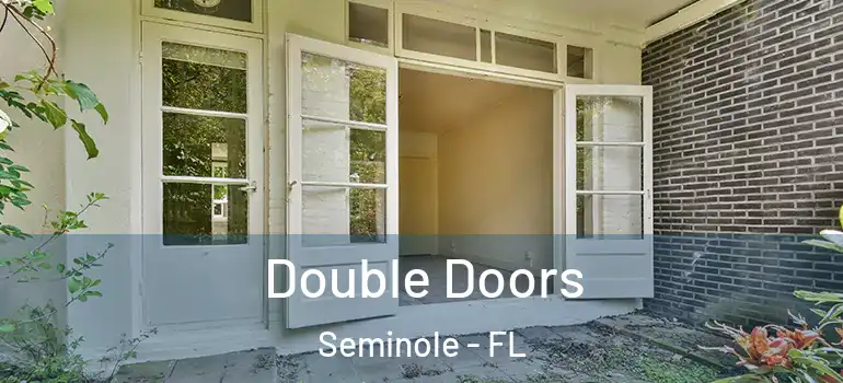 Double Doors Seminole - FL