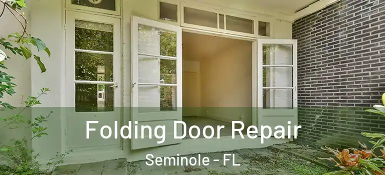 Folding Door Repair Seminole - FL