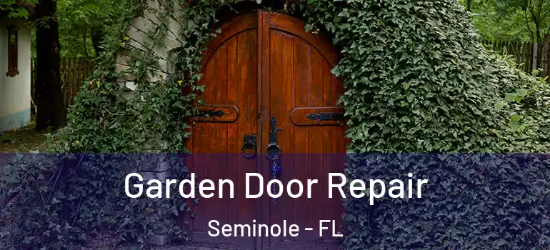 Garden Door Repair Seminole - FL