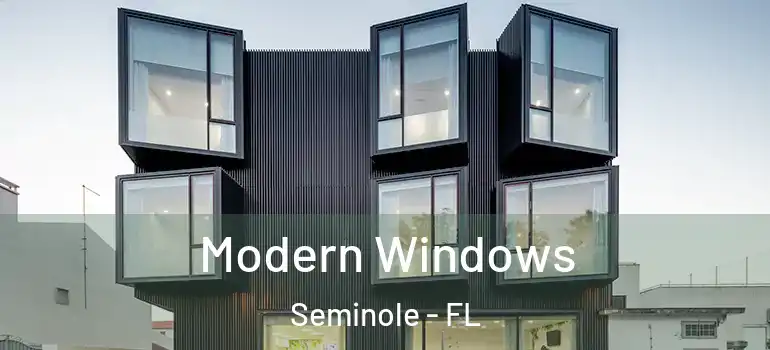 Modern Windows Seminole - FL