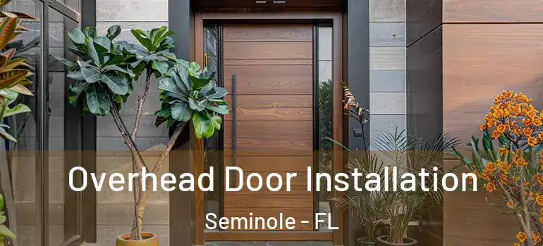 Overhead Door Installation Seminole - FL