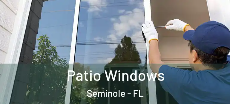 Patio Windows Seminole - FL
