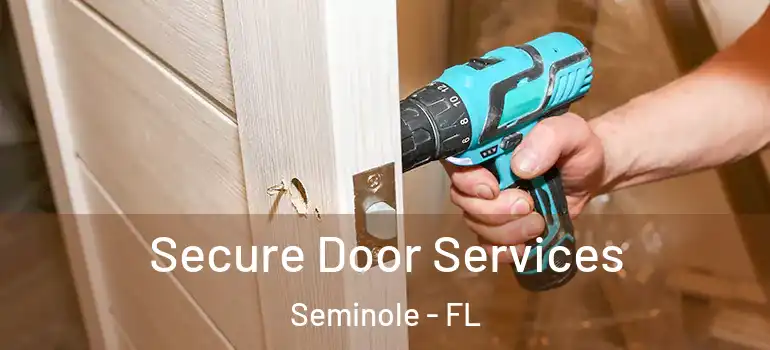 Secure Door Services Seminole - FL