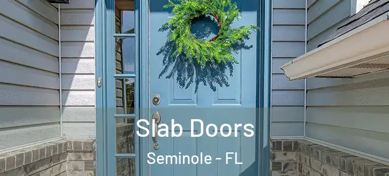 Slab Doors Seminole - FL