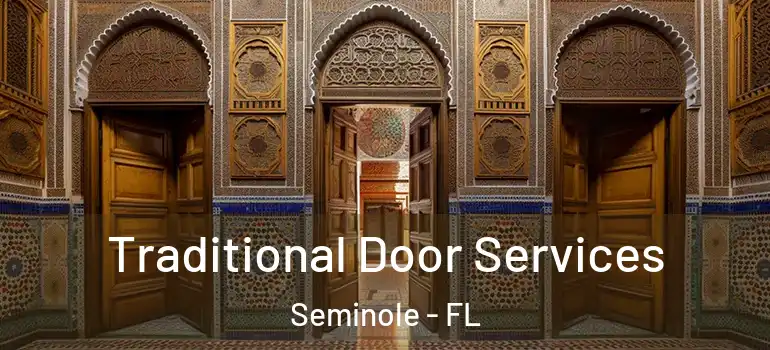 Traditional Door Services Seminole - FL